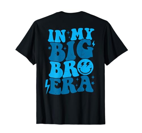 In My Big Bro Era Funny Groovy Tee Big Bro Era (on back) T-Shirt