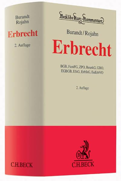 Erbrecht: BGB, FamFG, ZPO, BeurkG, GBO, EGBGB, EStG, ErbStG, EuErbVO (Beck'sche Kurz-Kommentare, Band 65)