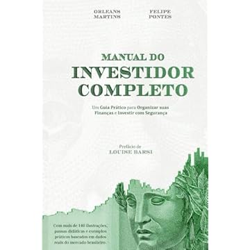 Capa do livro MANUAL DO INVESTIDOR COMPLETO: Um Guia Prático para Organizar suas Finanças e Investir com Segurança