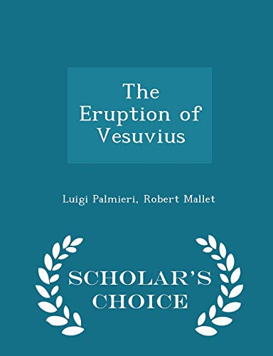 The Eruption of Vesuvius - Scholar's Choice Edi... 1298423384 Book Cover