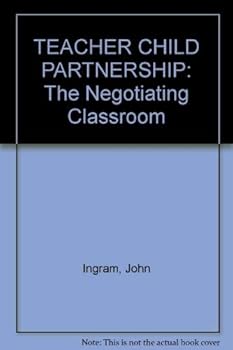 Paperback Teacher-Child Partnership: The Negotiating Classroom Book
