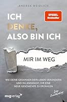 Ich denke, also bin ich... mir im Weg 3747406033 Book Cover