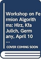 Fermion Algorithms - Proceedings of the Workshop 9810208626 Book Cover