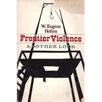 Frontier Violence: Another Look (Galaxy Books) 0195020987 Book Cover