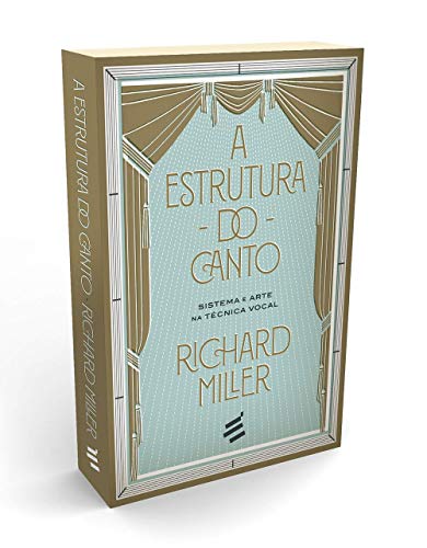 A Estrutura do Canto: Sistema e Arte na Técnica Vocal
