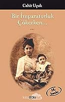 imparatorluk çökerken--: anılar : yaşantı 9753634129 Book Cover