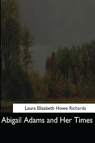 Abigail Adams and Her Times