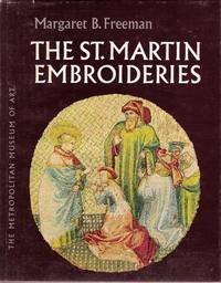 Hardcover The St. Martin Embroideries by Margaret B. Freeman (1968-01-01) Book