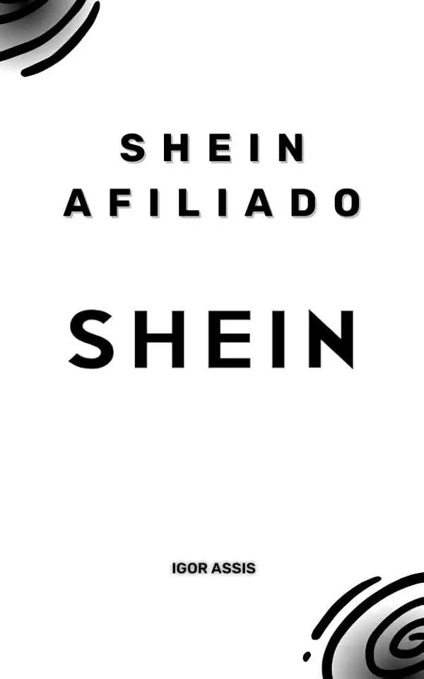 Shein Afiliado (O manual do afiliado Livro 5)