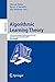 Algorithmic Learning Theory: 18th International Conference, ALT 2007, Sendai, Japan, October 1-4, 2007, Proceedings (Lecture Notes in Computer Science, 4754)