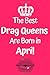 The Best Drag Queens Are Born In April: Drag Queen Birth Month 6x9inch Notebook/Planner. Fun Birthday Gift for any Drag Queen born in April.