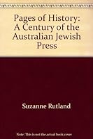 Pages of history: A century of the Australian Jewish Press 0646245872 Book Cover