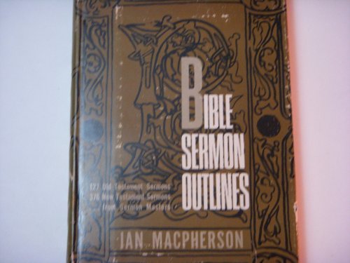 Bible sermon outlines B0007EK2GG Book Cover