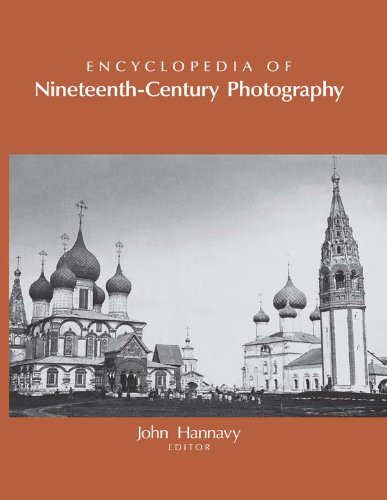 Encyclopedia of Nineteenth-Century Photography      Kindle Edition