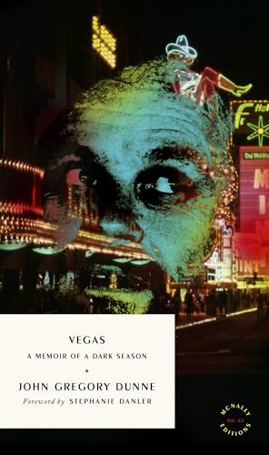 Vegas: A Memoir of a Dark Season (Mcnally Editions, 41)