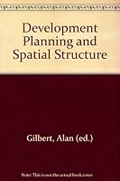 Development Planning and Spatial Structure 0471299049 Book Cover