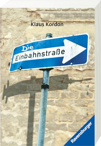 Die Einbahnstraße: Auf der...