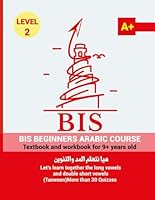 BIS BEGINNERS LEVEL TWO COURSE: ARABIC COURSE B0DF3154FT Book Cover