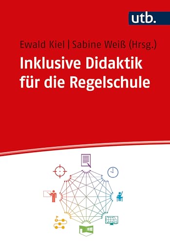 Inklusive Didaktik für die Regelschule: Eine Einführung für Studium und Praxis