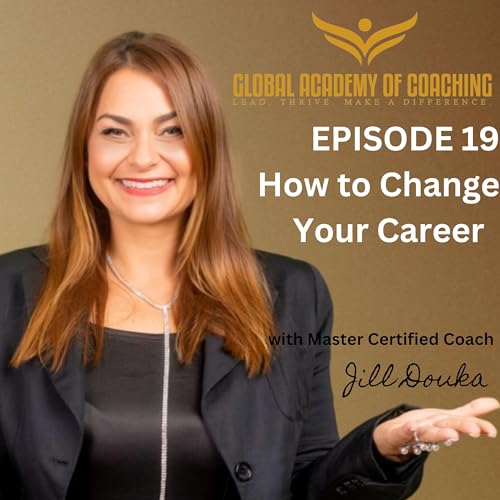 Page de couverture de Episode 19: How to Change Your Career