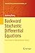 Backward Stochastic Differential Equations: From Linear to Fully Nonlinear Theory (Probability Theory and Stochastic Modelling (86))