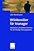 Wüstenväter für Manager: Weisheiten christlicher Eremiten für die heutige Führungspraxis