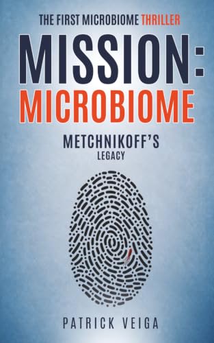 Mission : Microbiome: Metchnikoff's Legacy
