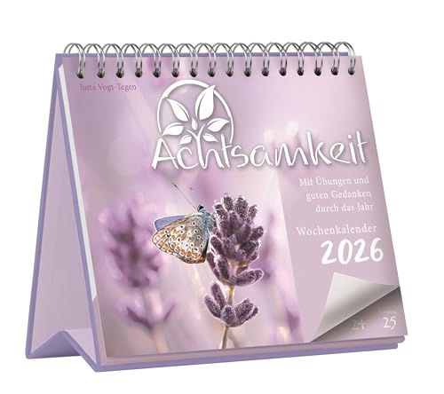 Achtsamkeit Wochenkalender 2026: Mit Übungen und guten Gedanken durch das Jahr - Tischkalender 2026 als Wochenplaner mit inspirierenden Sprüchen & Übungen - 19,6 x 21 cm