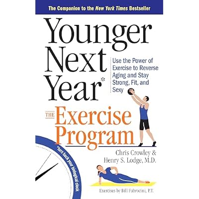 Younger Next Year: The Exercise Program