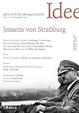 Zeitschrift für Ideengeschichte Heft XV/2 Sommer 2021: Jenseits von Straßburg
