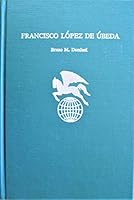 Francisco Lopez de Ubeda (Twayne's world authors series ; TWAS 431 : Spain) 080576271X Book Cover