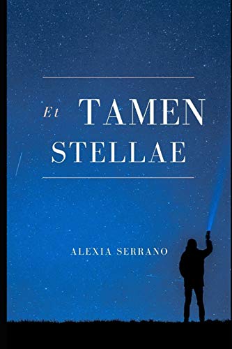 Et tamen stellae (Nacidos de la sinrazón) (Spanish Edition)