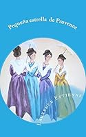 Peque�a Estrella de Provence B07BC6JF8B Book Cover