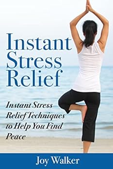Paperback Instant Stress Relief: Instant Stress Relief Techniques to Help You Find Peace Book