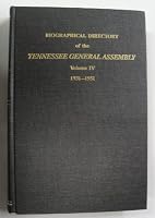 Biographical Directory of the Tennessee General Assembly, Volume IV, 1931-1951 B000KH7GPK Book Cover