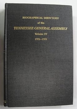 Hardcover Biographical Directory of the Tennessee General Assembly, Volume IV, 1931-1951 Book