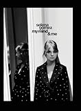 Selena Gomez: My Mind & Me