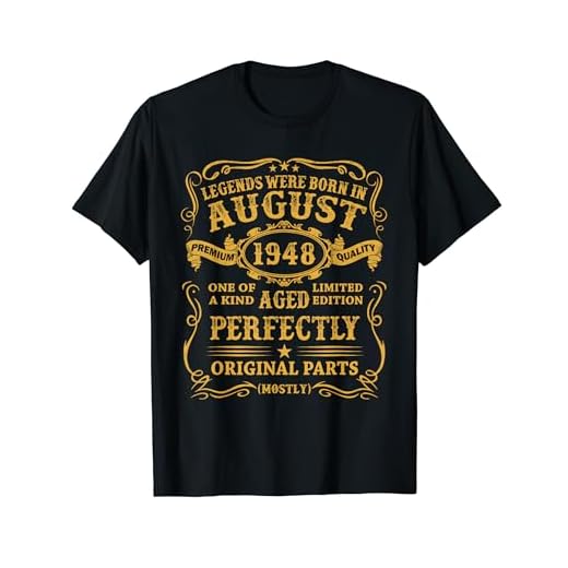 Las Leyendas Nacen Agosto 1948 Regalo 76 Años Hecho En 1948 Camiseta