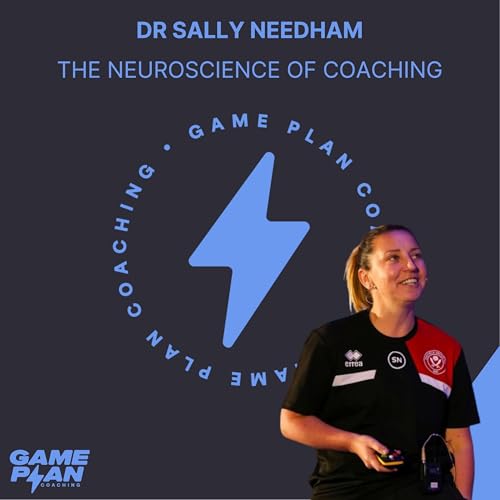 Sally Needham: The Neuroscience of Coaching