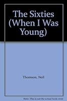 1960s (When I Was Young) 0749602376 Book Cover