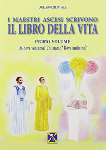  I maestri ascesi scrivono il libro della vita