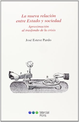 La nueva relación entre Estado y sociedad: Aproximación al transfondo de la crisis (Varios)