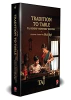 Tradition to Table: Taj Chefs’ Mothers’ Recipes — The Eternal Charm of Maa Ki Roti 9370032053 Book Cover