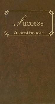 Hardcover Success: Quotes of Inspiration (Quote Unquote) (2002-09-01) Book