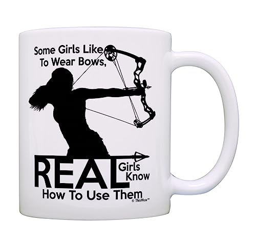 Hunting Mug Some Girls Like to Wear Bows Real Girls Know How to Use Them Bow Hunting Gifts for Women 11oz Coffee Mug Tea Cup White