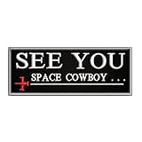 Cowboy Bebop See You - 4' W x 1.5' T - Embroidered DIY Iron on or Sew-on Decorative Patch Badge Emblem Classic Retro Anime Series Applique