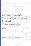  Esoterische Betrachtungen karmischer Zusammenhänge, Band 2: Siebzehn Vorträge, Dornach 1924 (Rudolf Steiner Taschenbücher aus dem Gesamtwerk)
