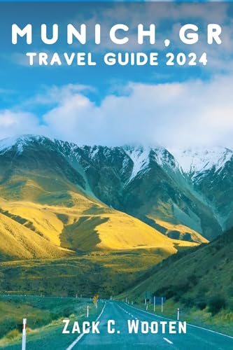 Munich,GR Travel Guide 2024: Discovering Germany From...
