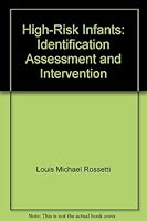 High-Risk Infants: Identification, Assessment, and Intervention (High-Risk Infants) 0316757578 Book Cover