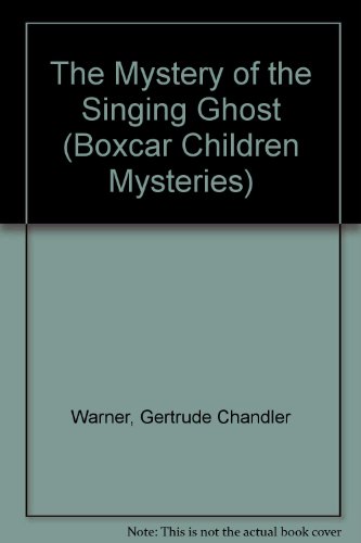 The Mystery of the Singing Ghost (Boxcar Childr... 1439567328 Book Cover